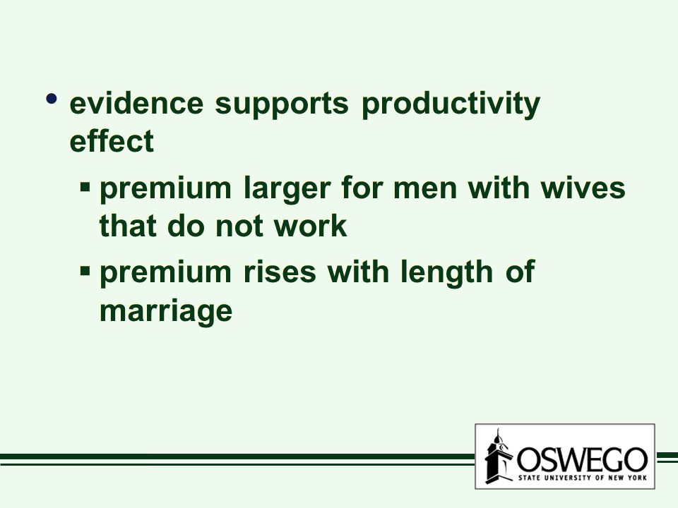 evidence supports productivity effect  premium larger for men with wives that do not work  premium rises with length of marriage evidence supports productivity effect  premium larger for men with wives that do not work  premium rises with length of marriage