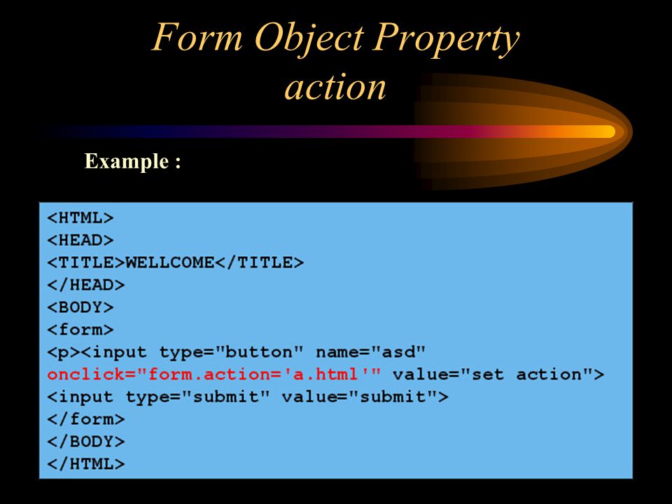 Form Object Property action Example :