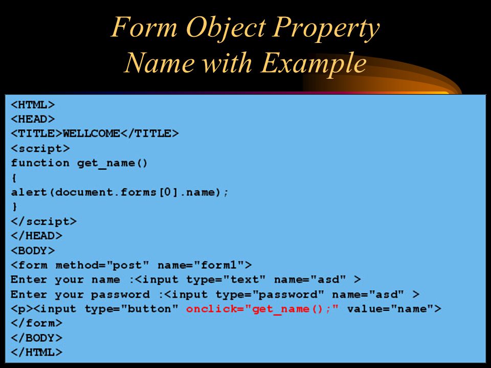 Form Object Property Name with Example Give the name to Form
