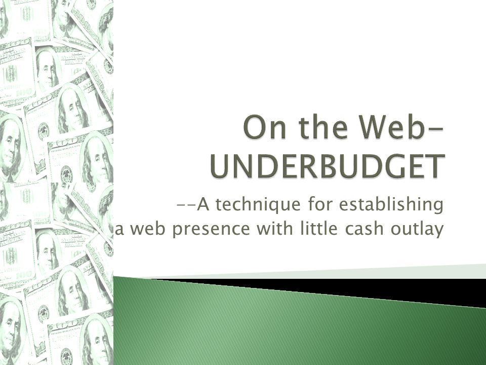 --A technique for establishing a web presence with little cash outlay