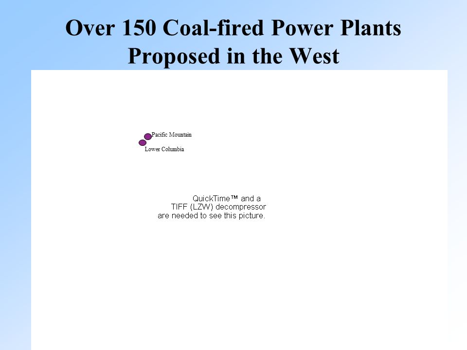 10 Over 150 Coal-fired Power Plants Proposed in the West Pacific Mountain Lower Columbia
