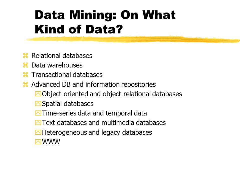 Data Mining: Confluence of Multiple Disciplines Data Mining Database Technology Statistics Other Disciplines Information Science Machine Learning Visualization