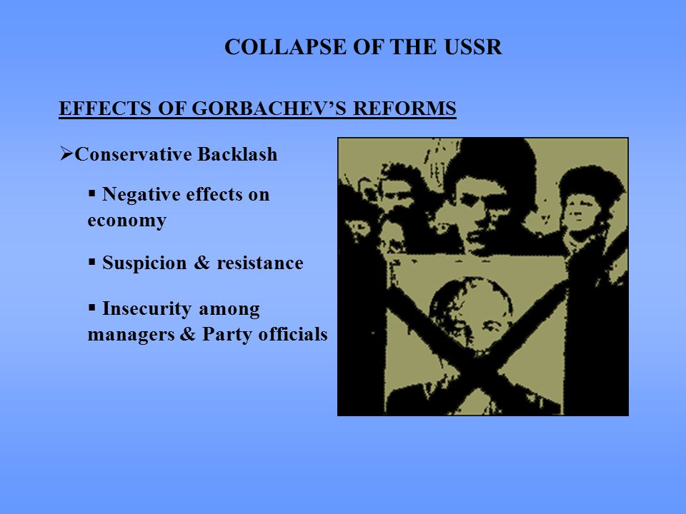 Collapse Of The Ussr Effects Of Gorbachev S Reforms