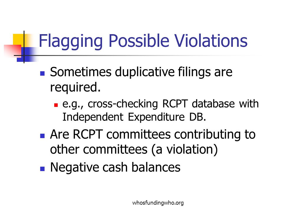 whosfundingwho.org Flagging Possible Violations Sometimes duplicative filings are required.