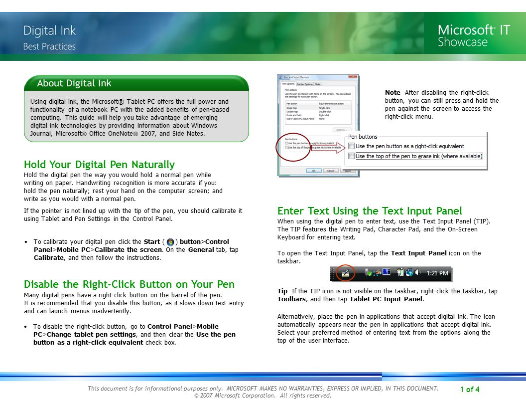 1 of 4 To calibrate your digital pen click the Start ( ) button>Control Panel>Mobile PC>Calibrate the screen.