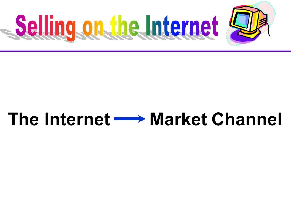 The Internet Market Channel