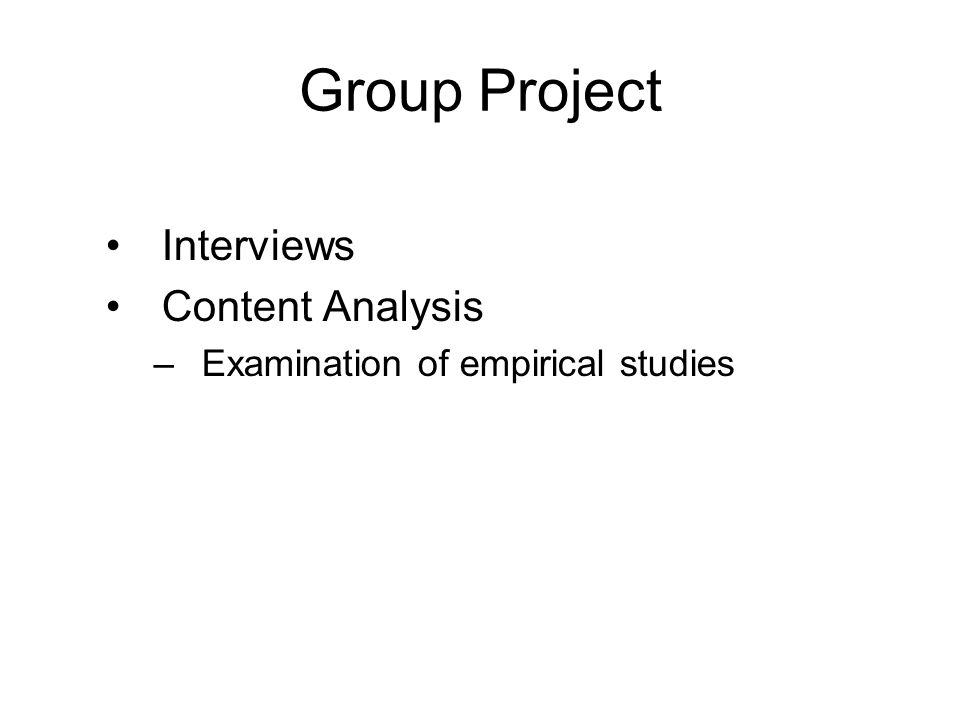 Group Project Interviews Content Analysis –Examination of empirical studies