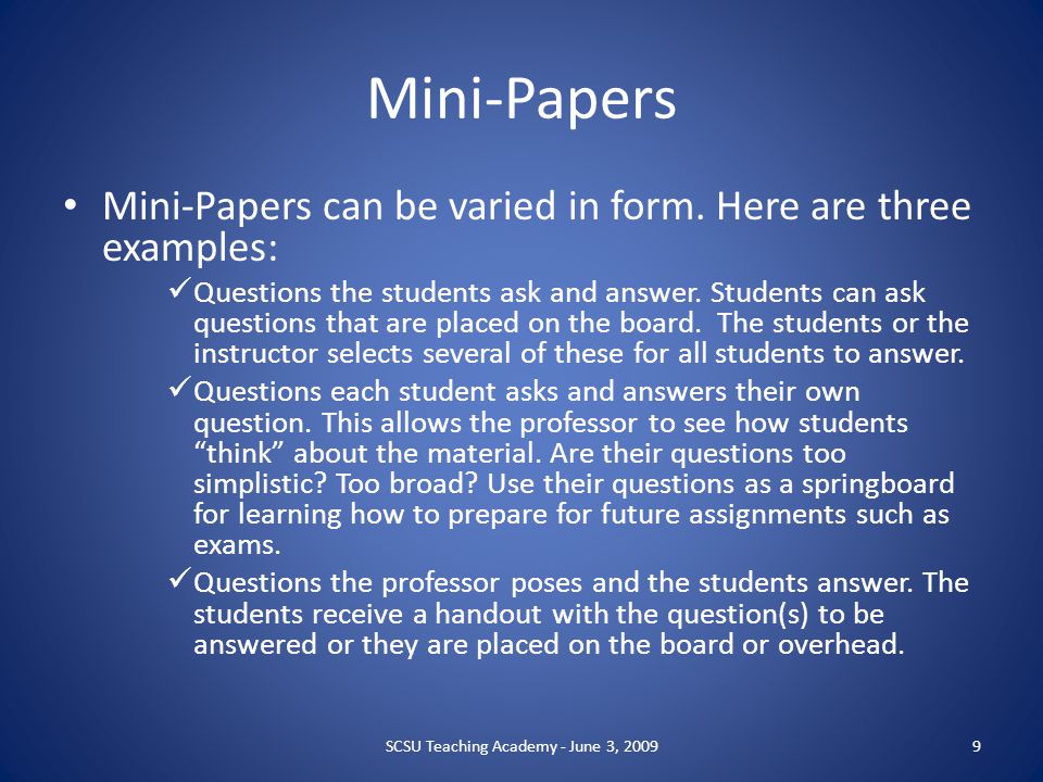 Mini-Papers Mini-Papers can be varied in form.