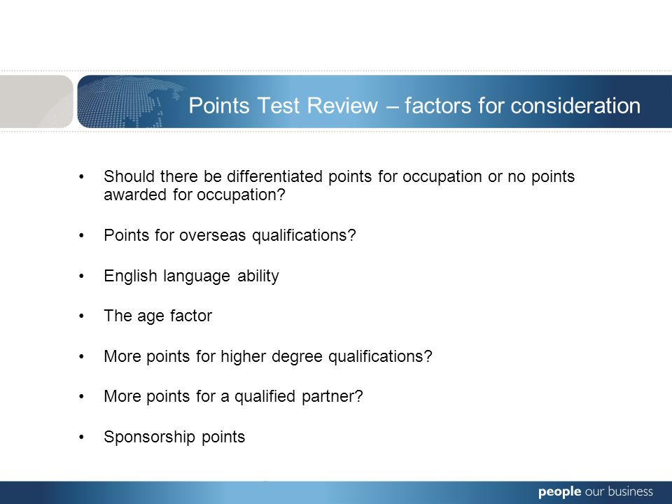 Points Test Review – factors for consideration Should there be differentiated points for occupation or no points awarded for occupation.