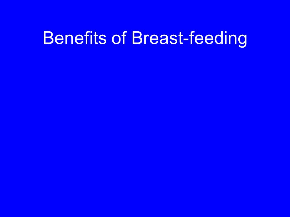 Benefits of Breast-feeding