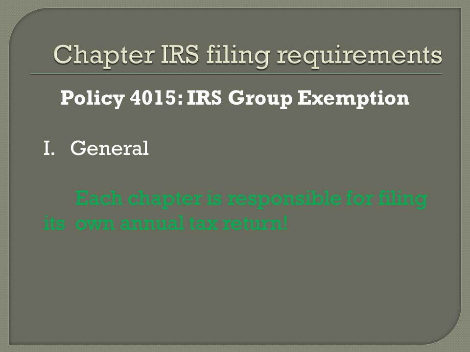 Policy 4015: IRS Group Exemption I.