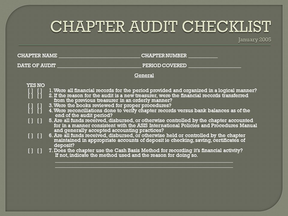 CHAPTER NAME _______________________________ CHAPTER NUMBER ___________ DATE OF AUDIT ________________________________ PERIOD COVERED ____________________ General YES NO [ ] [ ] 1.