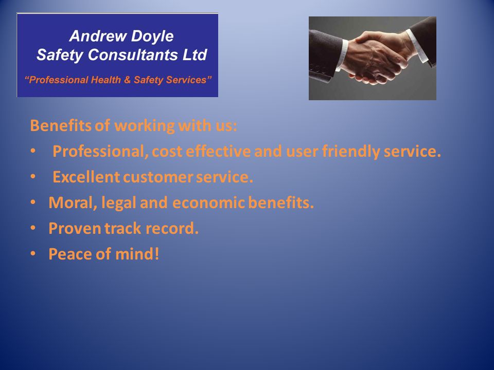 Benefits of working with us: Professional, cost effective and user friendly service.