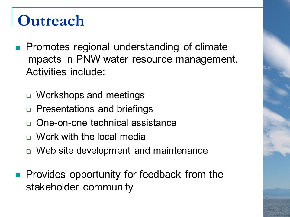 Promotes regional understanding of climate impacts in PNW water resource management.