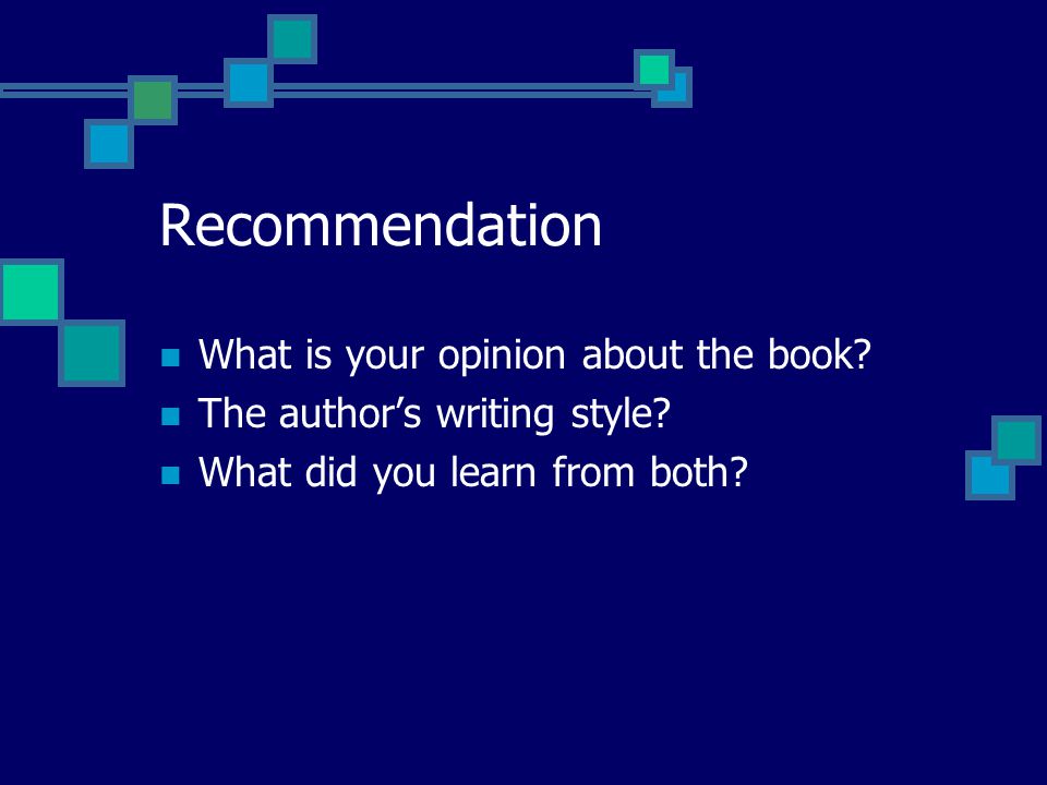 Recommendation What is your opinion about the book.