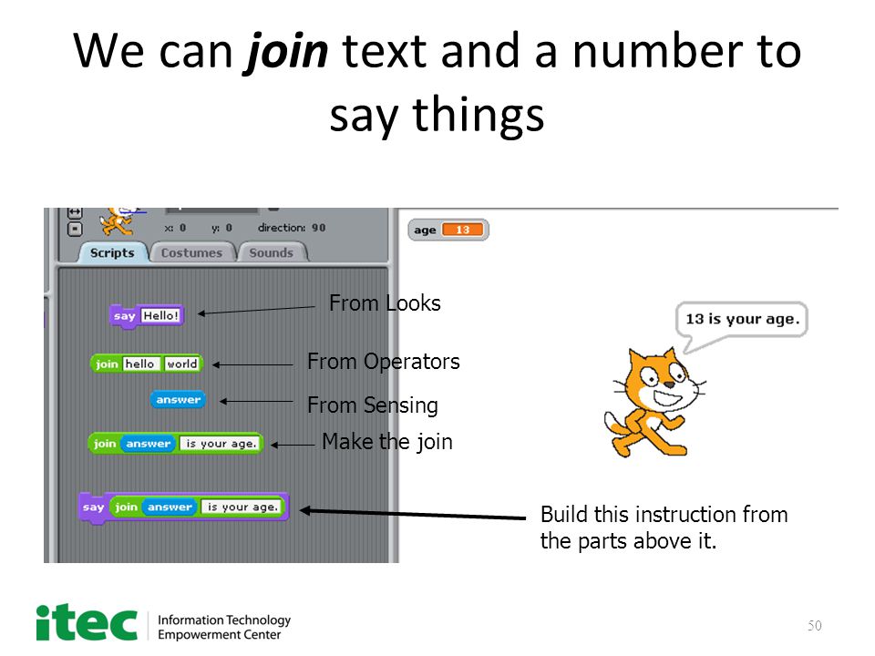 50 We can join text and a number to say things Build this instruction from the parts above it.