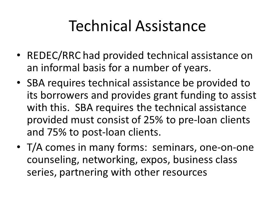 Technical Assistance REDEC/RRC had provided technical assistance on an informal basis for a number of years.