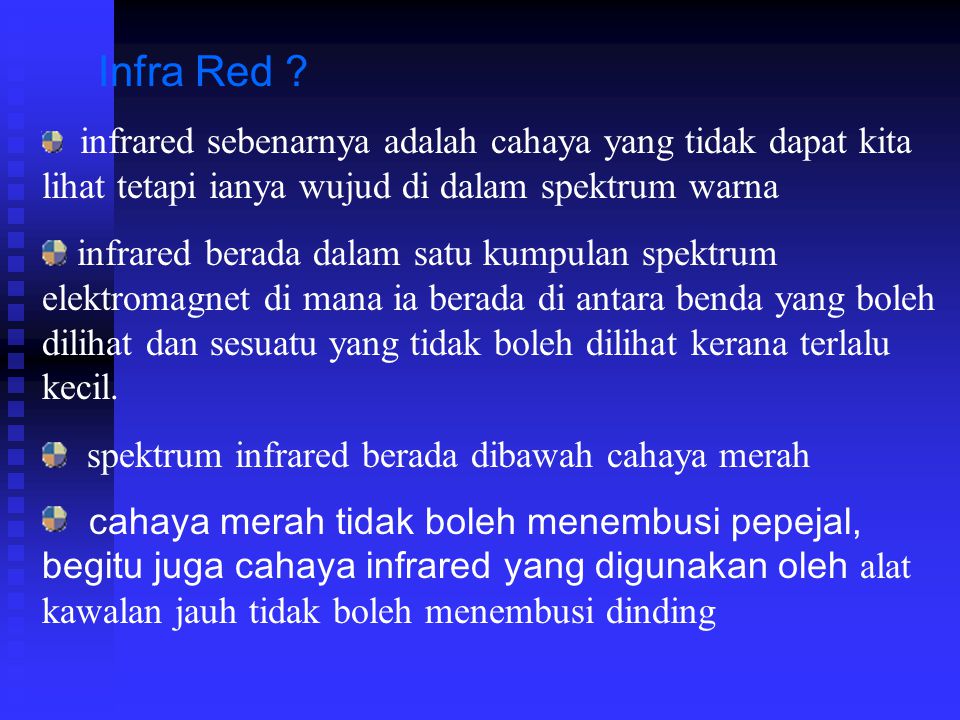 Infra Red .
