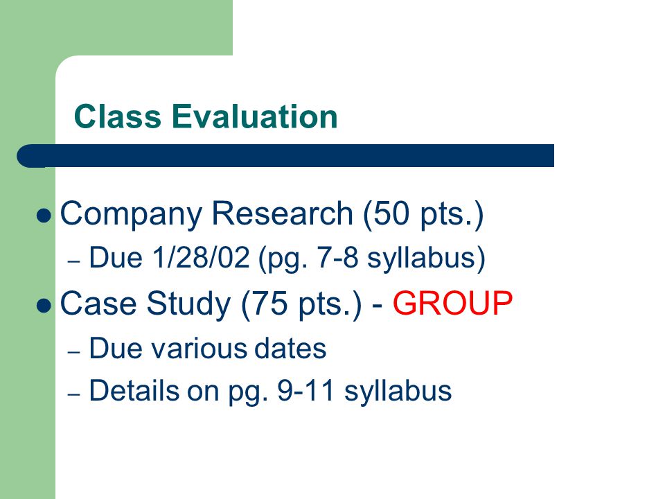 Class Evaluation Company Research (50 pts.) – Due 1/28/02 (pg.