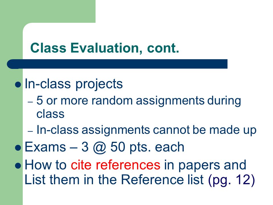 Class Evaluation, cont.