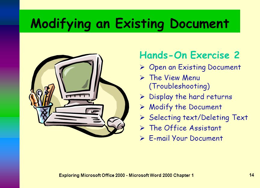Exploring Microsoft Office Microsoft Word 2000 Chapter 1 13 Troubleshooting: Show/Hide Codes Nonprinting Space Code Nonprinting Hard Returns