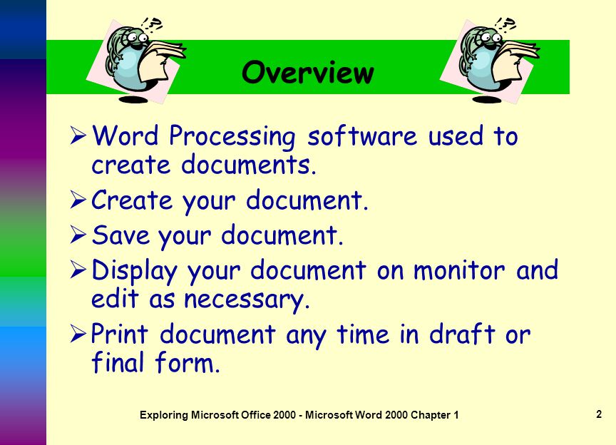 Exploring Microsoft Office Microsoft Word 2000 Chapter 1 1 Exploring Microsoft Word 2000 Chapter 1 What will Word Processing Do For Me.