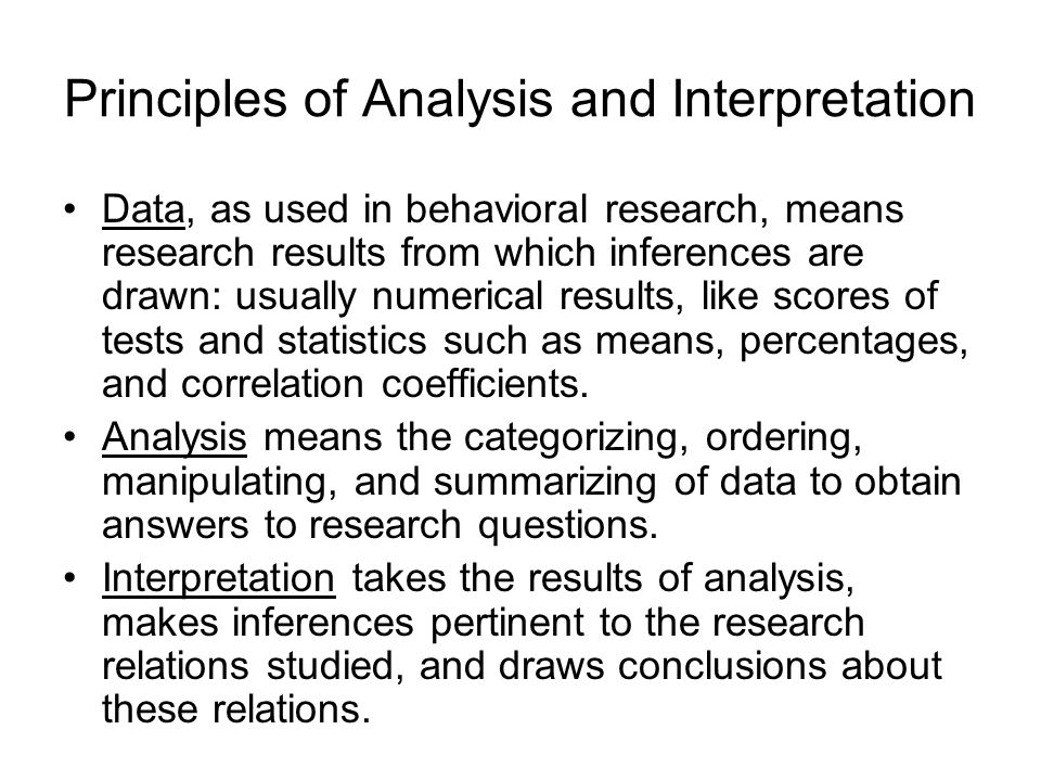 Data, as used in behavioral research, means research results from which inferences are drawn: usually numerical results, like scores of tests and statistics such as means, percentages, and correlation coefficients.