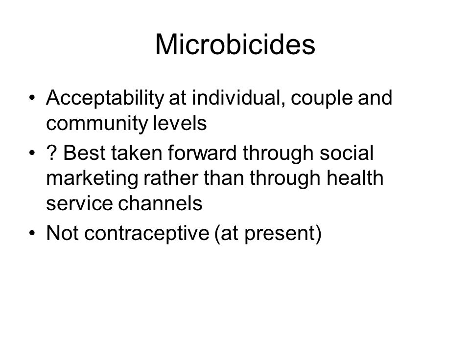 Microbicides Acceptability at individual, couple and community levels .