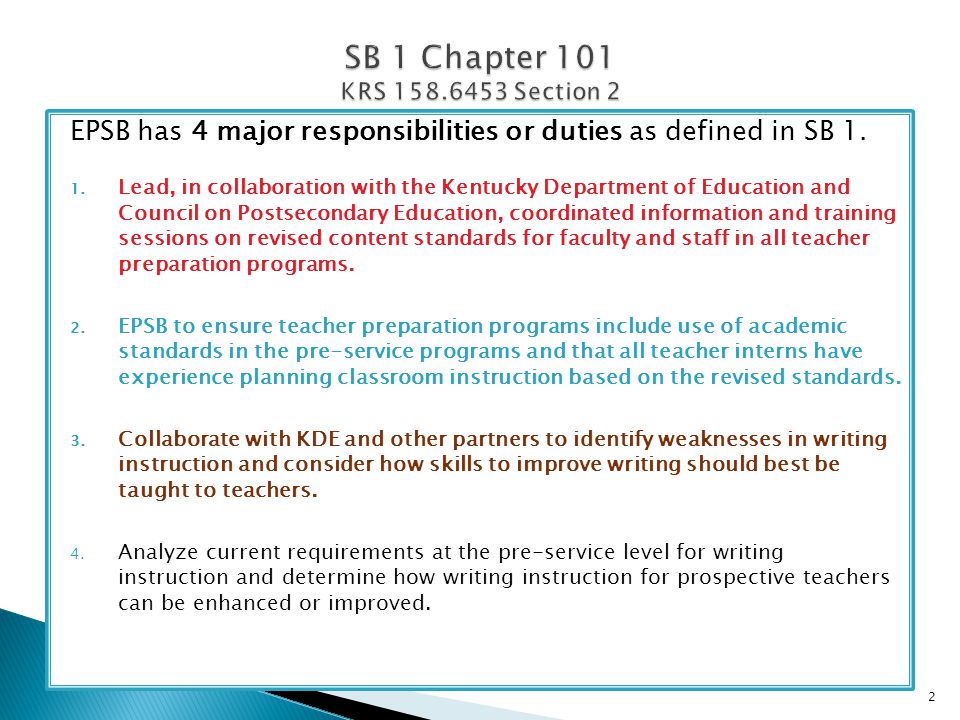 EPSB has 4 major responsibilities or duties as defined in SB 1.