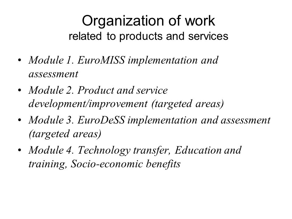 Organization of work related to products and services Module 1.