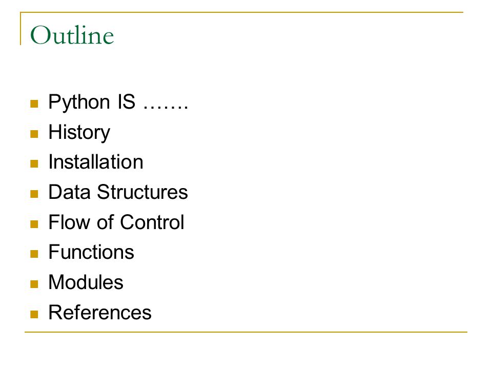 Introduction to Python. Outline Python IS ……. History Installation Data ...