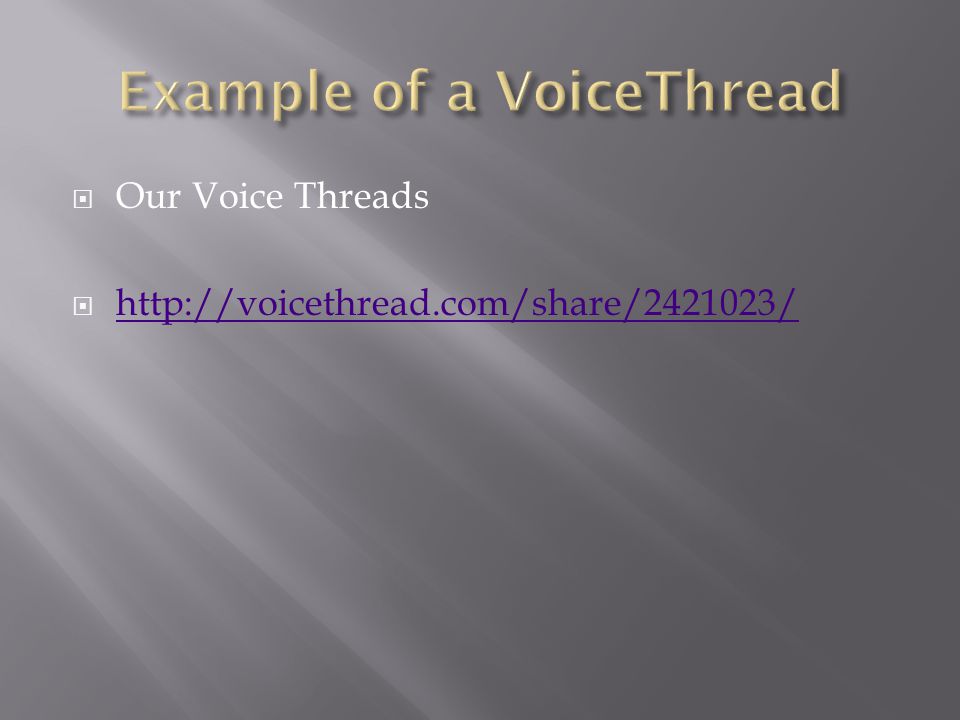  Our Voice Threads 