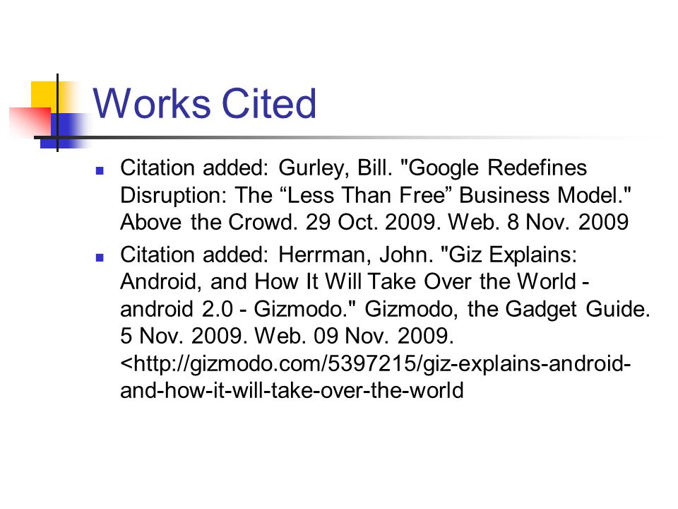 Works Cited Citation added: Gurley, Bill.