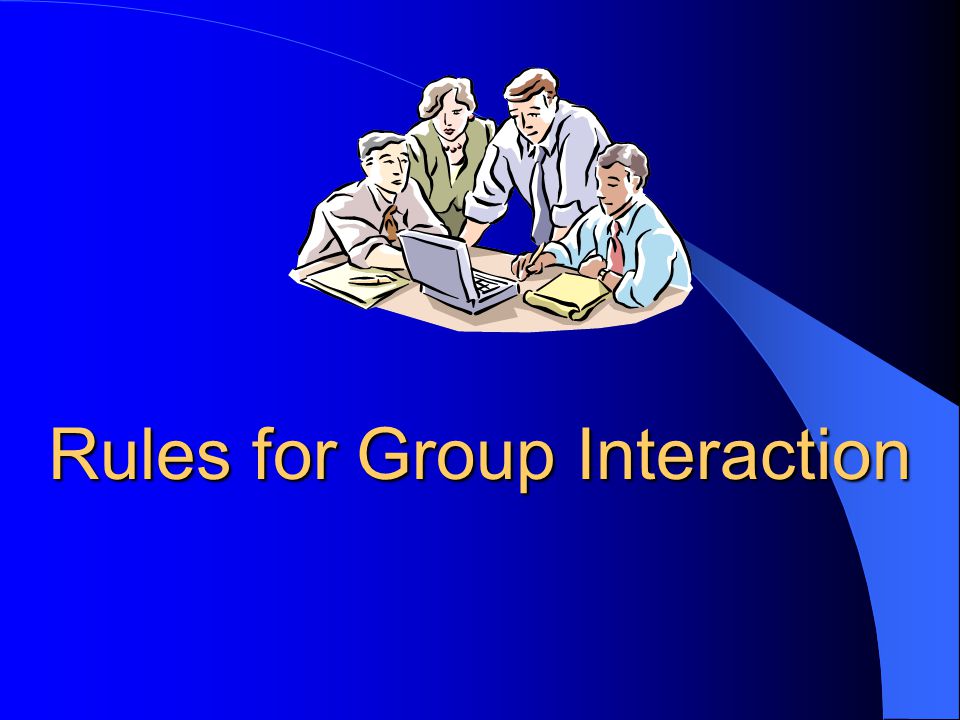 Rules for Group Interaction