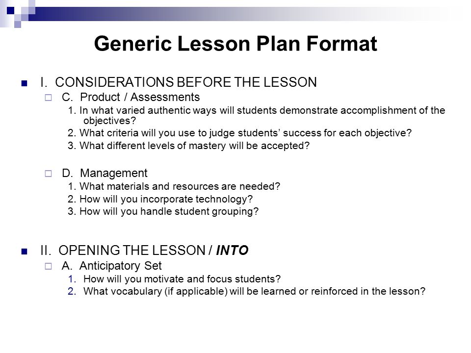 Generic Lesson Plan Format I. CONSIDERATIONS BEFORE THE LESSON  C.