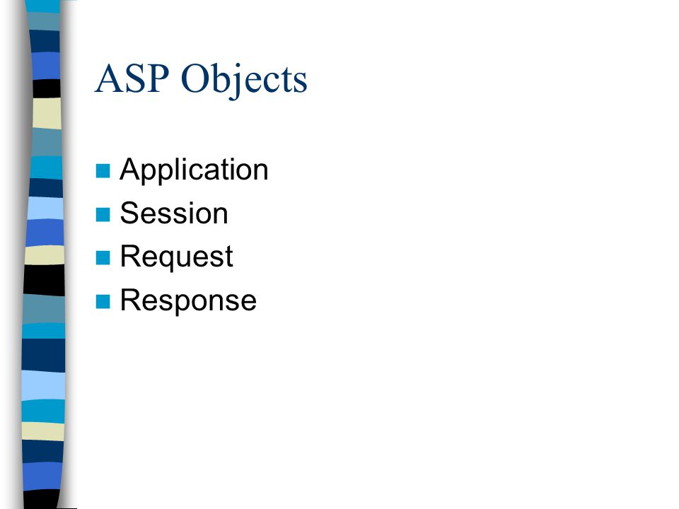 ASP Objects Application Session Request Response