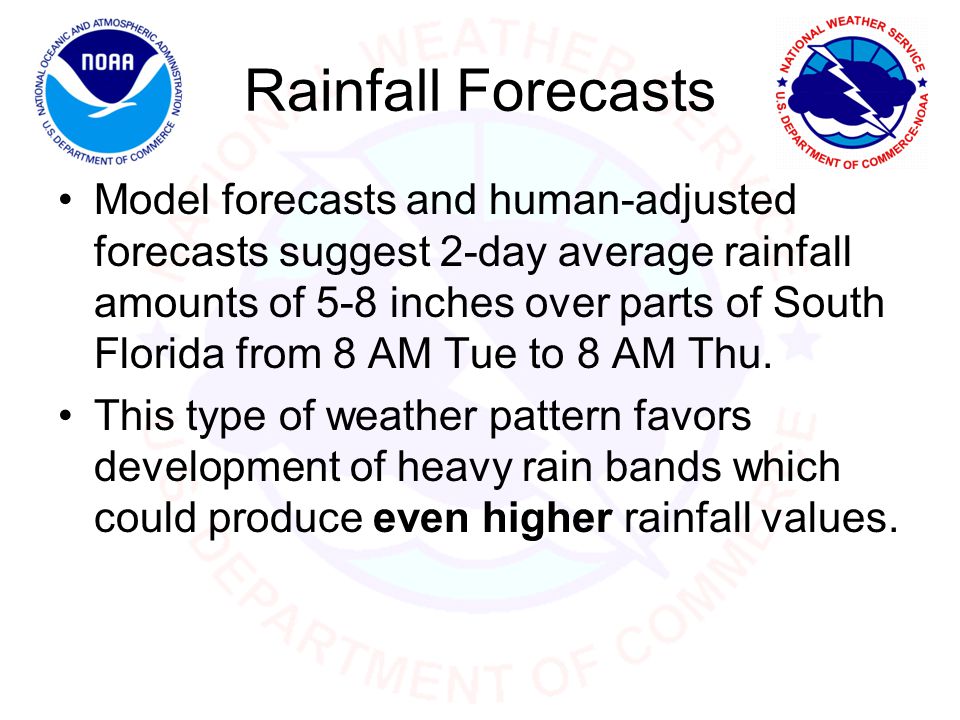 Rainfall Forecasts Model forecasts and human-adjusted forecasts suggest 2-day average rainfall amounts of 5-8 inches over parts of South Florida from 8 AM Tue to 8 AM Thu.