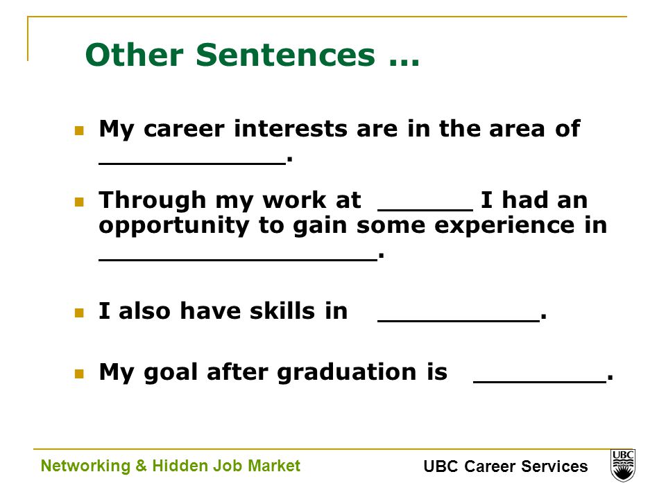 UBC Career Services Networking & Hidden Job Market Other Sentences...