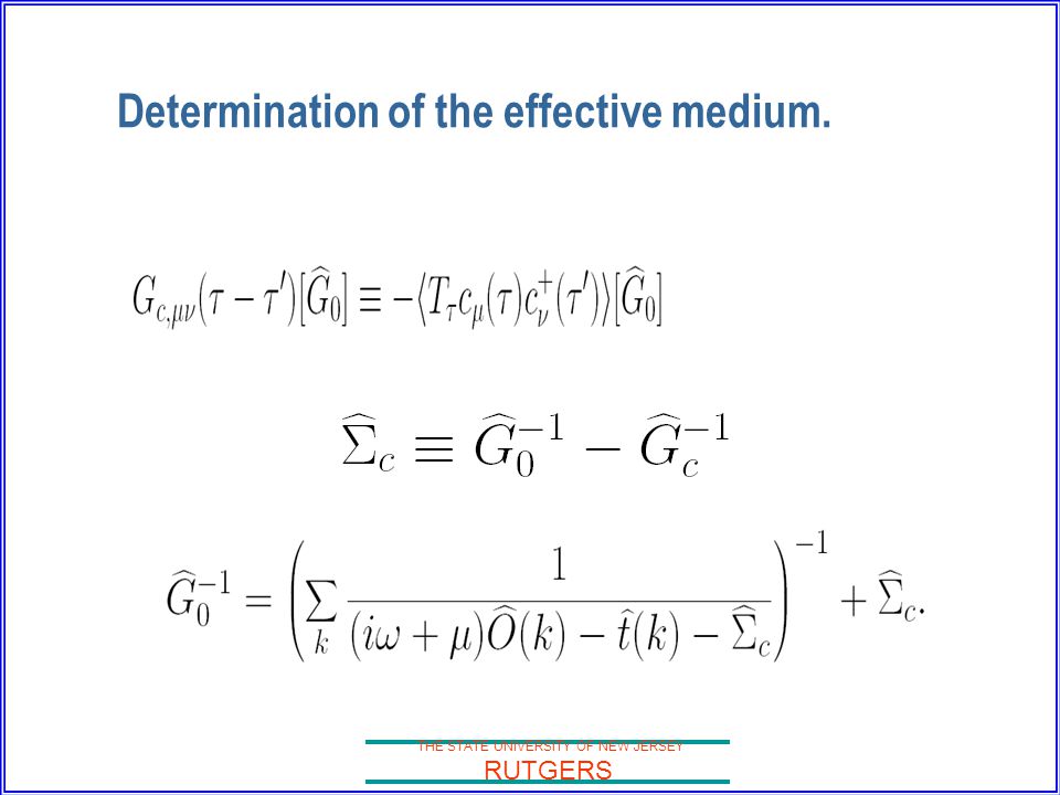 THE STATE UNIVERSITY OF NEW JERSEY RUTGERS Determination of the effective medium.