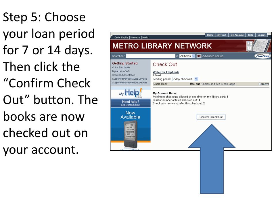 Step 5: Choose your loan period for 7 or 14 days. Then click the Confirm Check Out button.