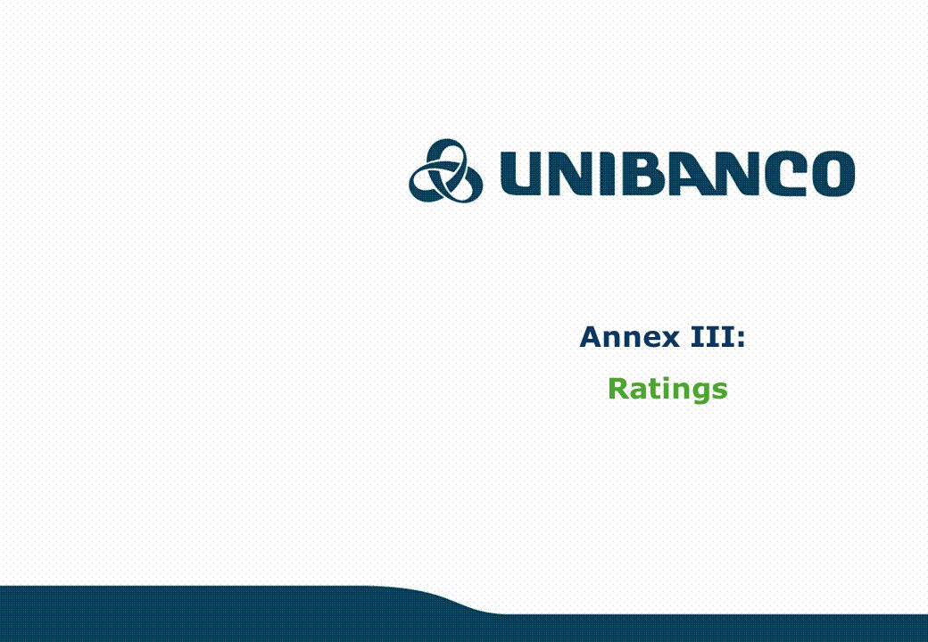 Investor Relations  37 Annex III: Ratings