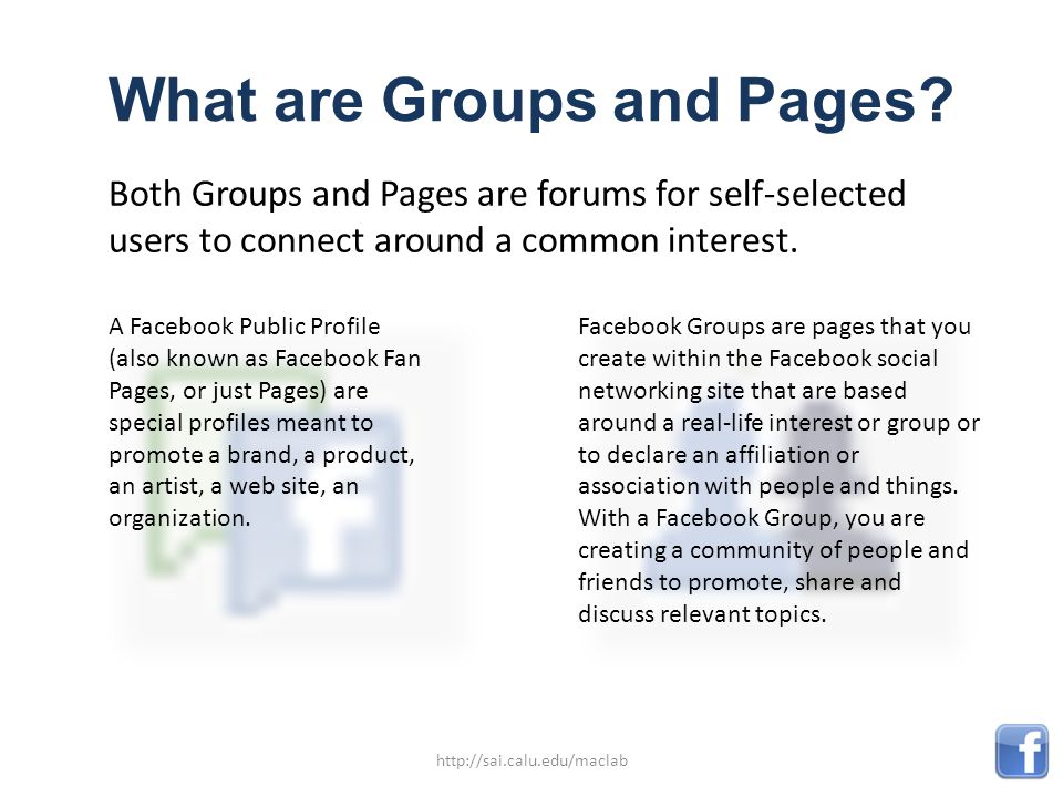 What are Groups and Pages.