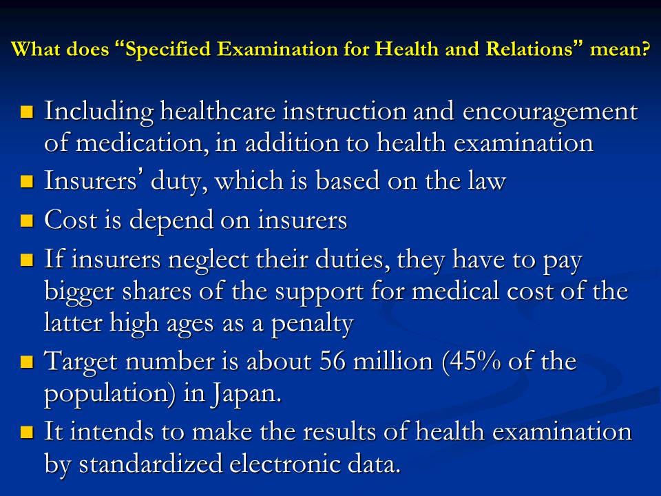 What does Specified Examination for Health and Relations mean.