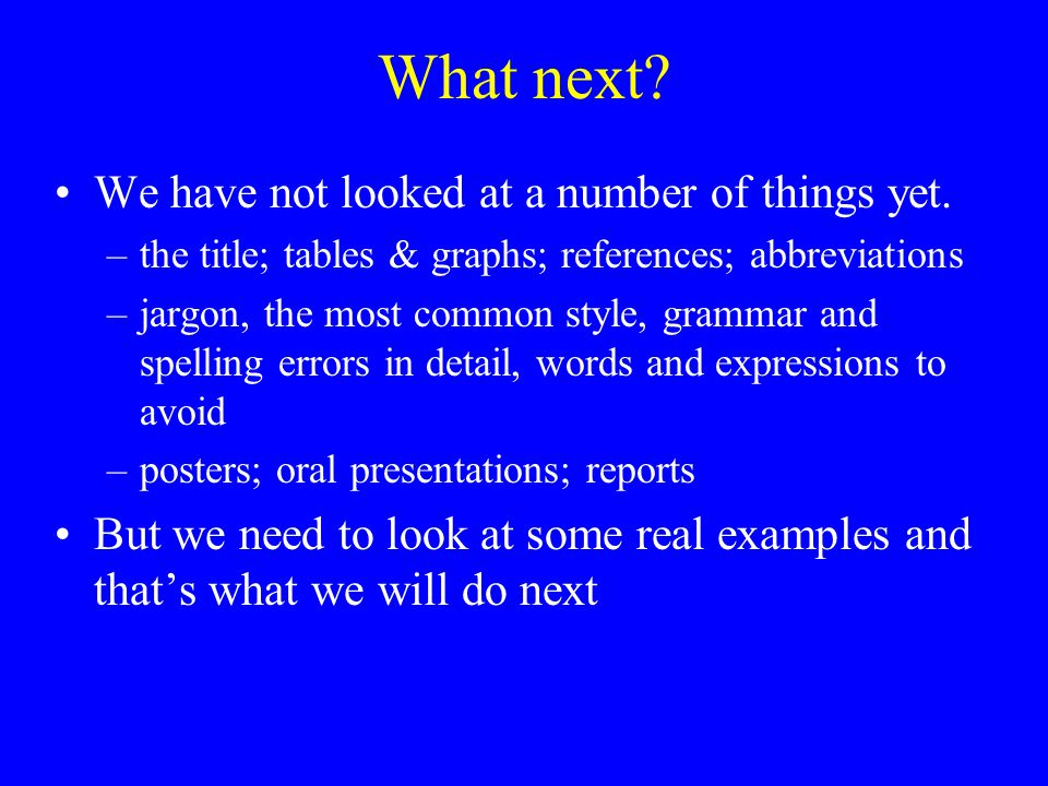 What next. We have not looked at a number of things yet.