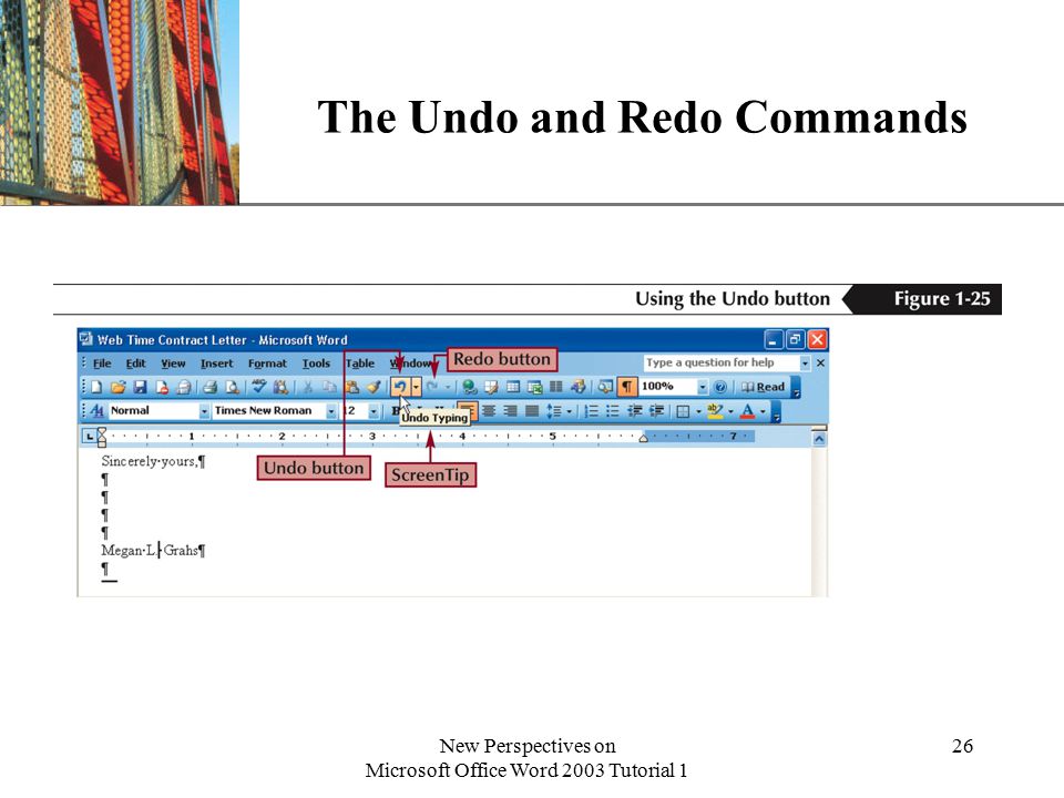 XP New Perspectives on Microsoft Office Word 2003 Tutorial 1 26 The Undo and Redo Commands