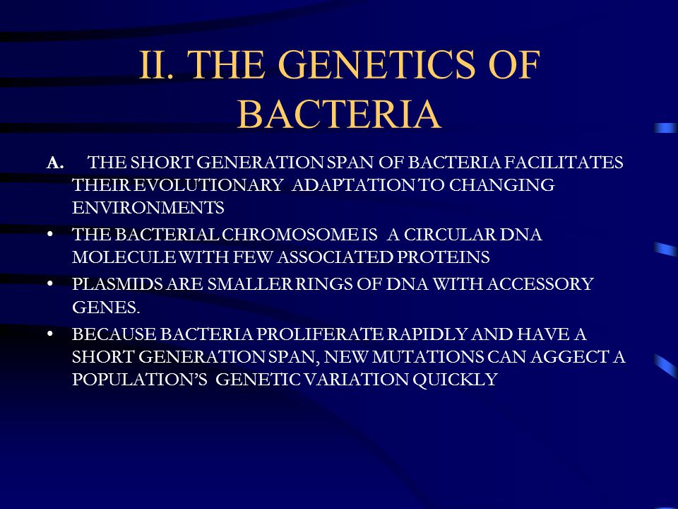 II. THE GENETICS OF BACTERIA A.