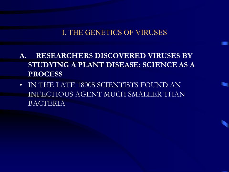 I. THE GENETICS OF VIRUSES A.