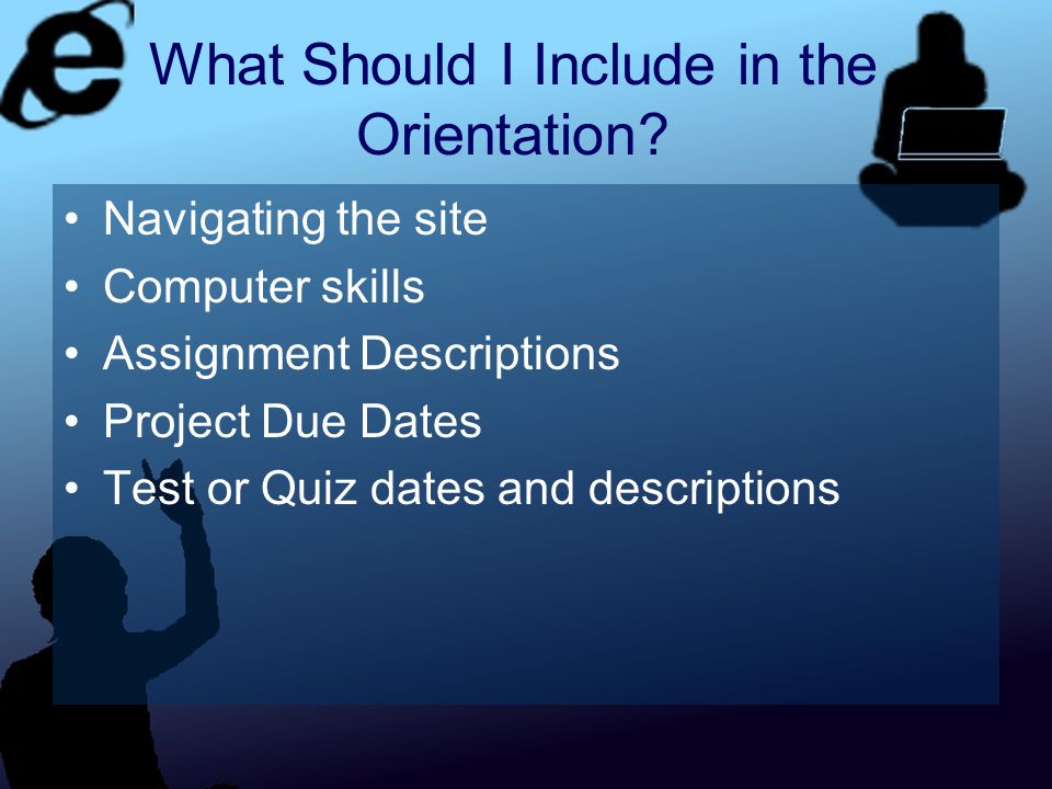 What Should I Include in the Orientation.