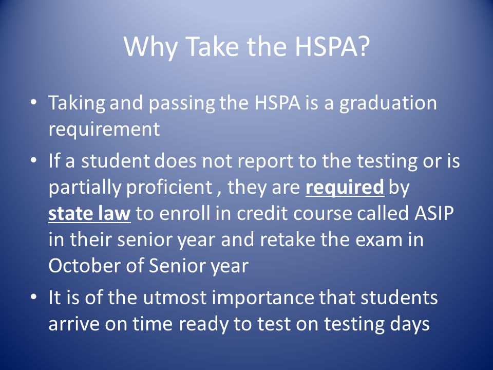 Why Take the HSPA.