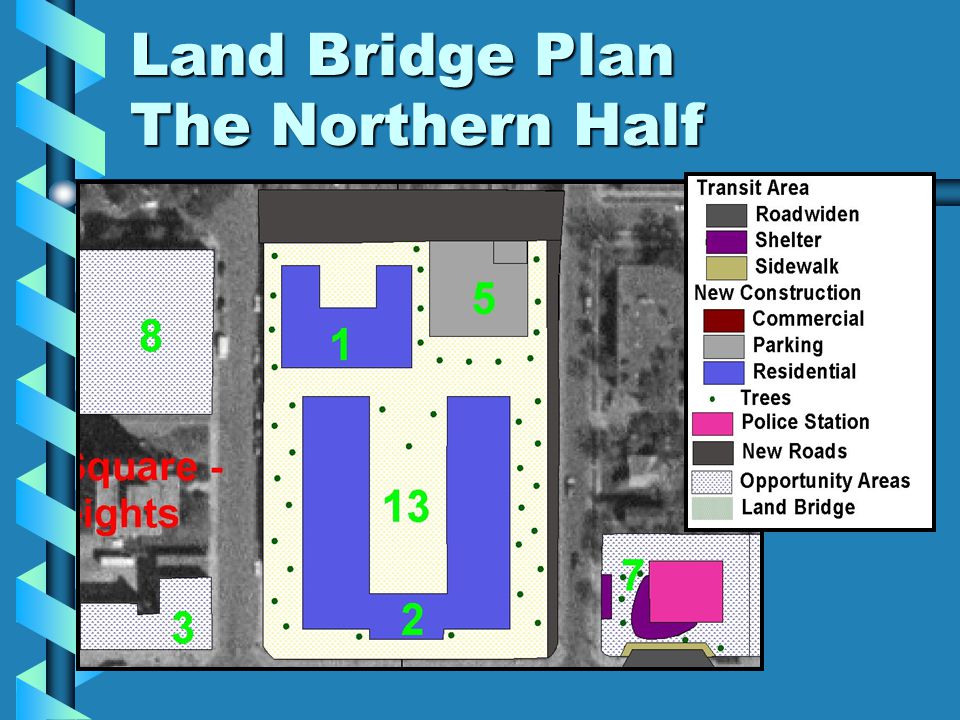 Land Bridge Plan The Northern Half